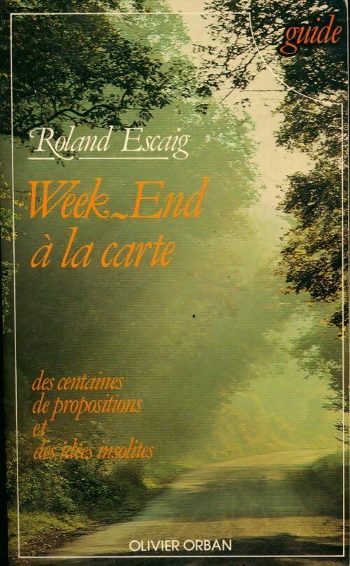 Livrenpoche : Week-end à la carte - Roland Escaig - Livre
