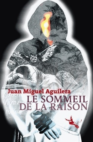 Livrenpoche : Le sommeil de la raison - Juan Miguel Aguilera - Livre