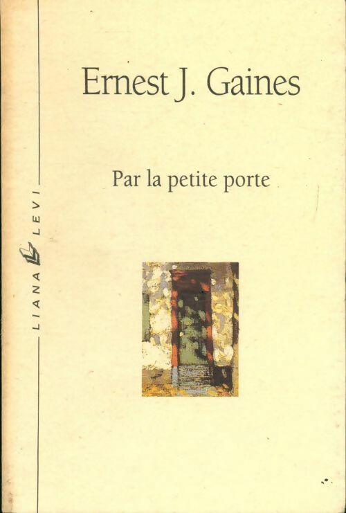 Livrenpoche : Par la petite porte - Ernest J. Gaines - Livre
