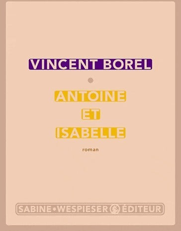 Livrenpoche : Antoine et Isabelle - Vincent Borel - Livre