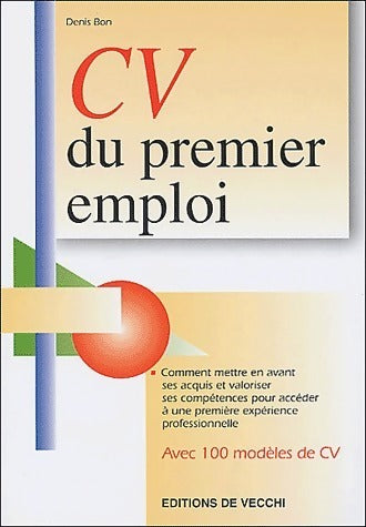 Livrenpoche : CV du premier emploi - Denis Bon - Livre