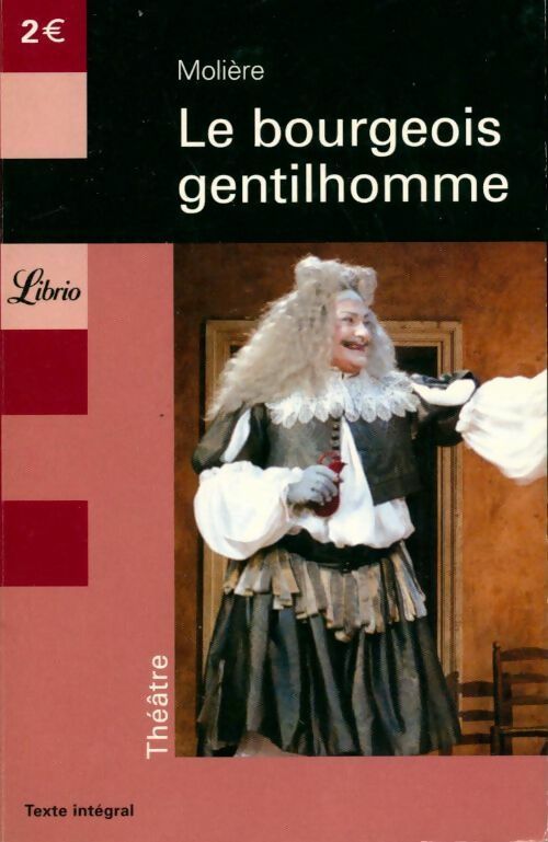 Livrenpoche : Le bourgeois gentilhomme - Molière, Y. Bomati - Livre