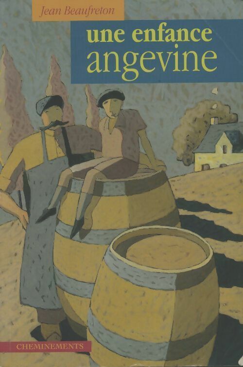 Une enfance angevine - Jean Beaufreton - Livre