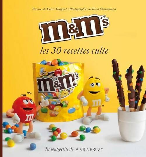 Livrenpoche : M&m's. Les 30 recettes culte - Claire Guignot - Livre