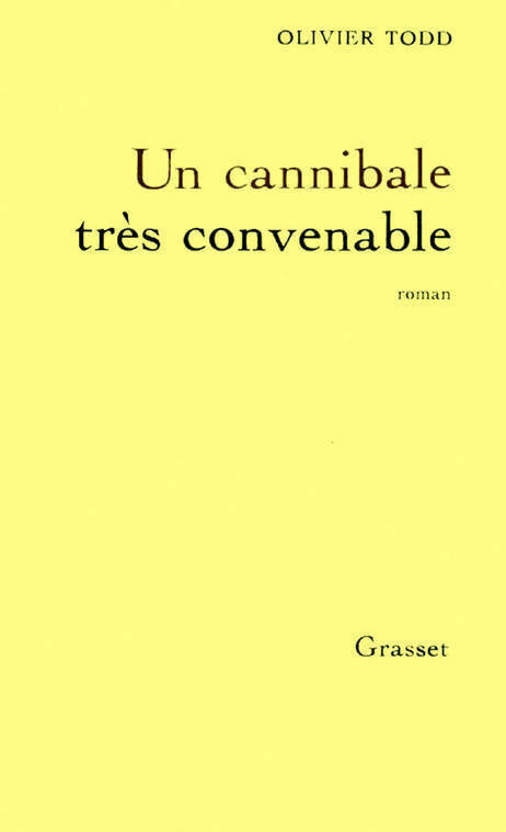 Livrenpoche : Un cannibale très convenable - Olivier Todd - Livre