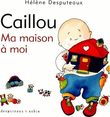 Livrenpoche : Caillou. Ma maison à moi - Hélène Desputeaux - Livre