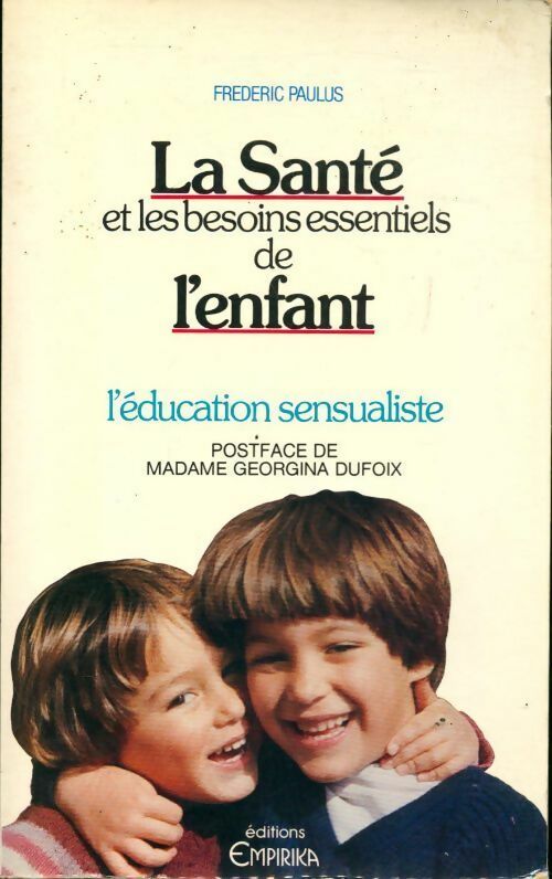 Livrenpoche : La santé et les besoins essentiels de l'enfant - Fabrice Paulus - Livre