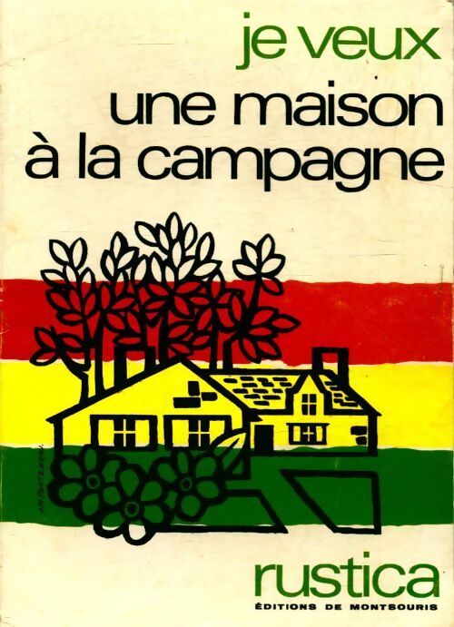 Je veux une maison à la campagne - Collectif - Livre