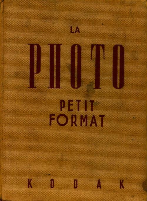 Livrenpoche : La photo petit format - Collectif - Livre