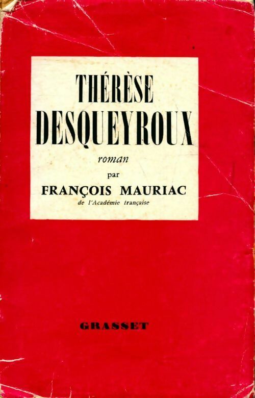 Livrenpoche : Thérèse Desqueyroux - François Mauriac - Livre
