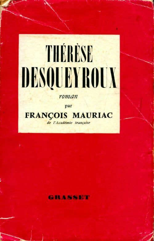 Thérèse Desqueyroux - François Mauriac -  Grasset poches divers - Livre