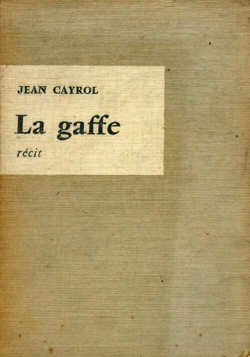 Livrenpoche : La gaffe - Jean Cayrol - Livre