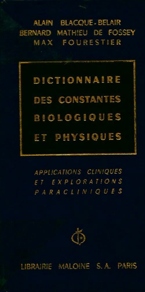 Livrenpoche : Dictionnaire des constantes biologiques et physiques - Collectif - Livre