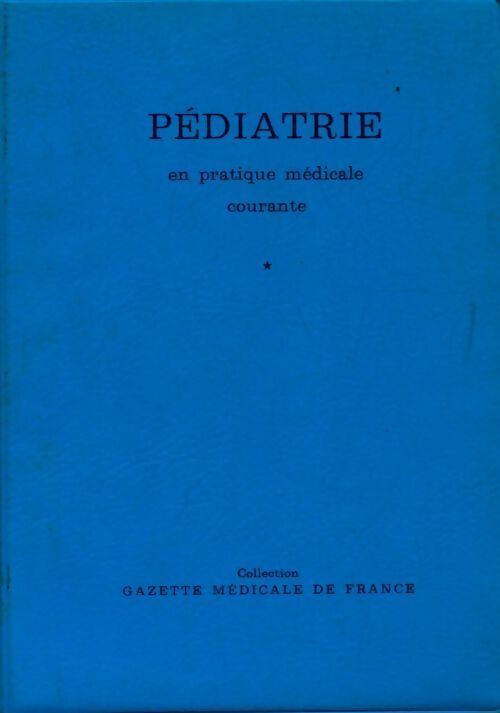 Pédiatrie en pratique médicale courante - Michel Hambourg - Livre