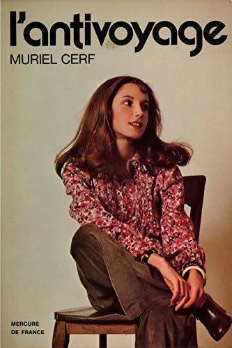 Livrenpoche : L'antivoyage - Muriel Cerf - Livre