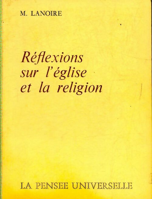 Livrenpoche : Réflexions sur l'église et la religion - M. Lanoire - Livre
