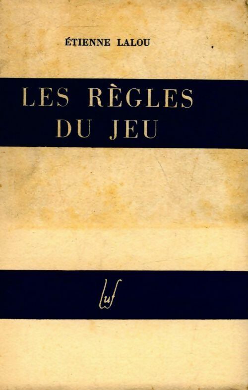 Livrenpoche : Les règles du jeu - Etienne Lalou - Livre