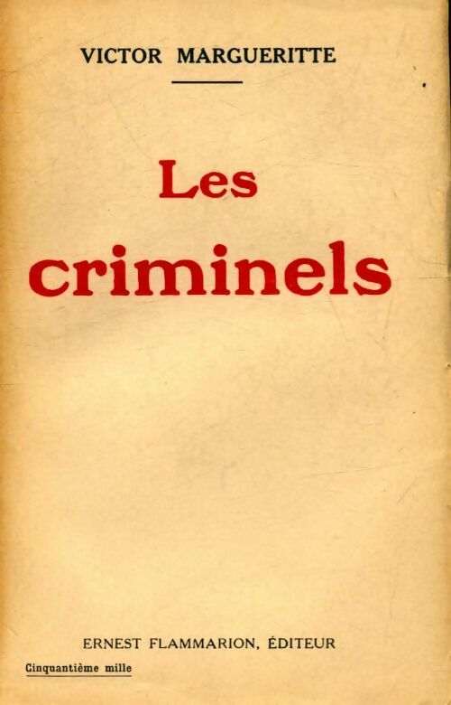 Livrenpoche : Les criminels - Victor Margueritte - Livre