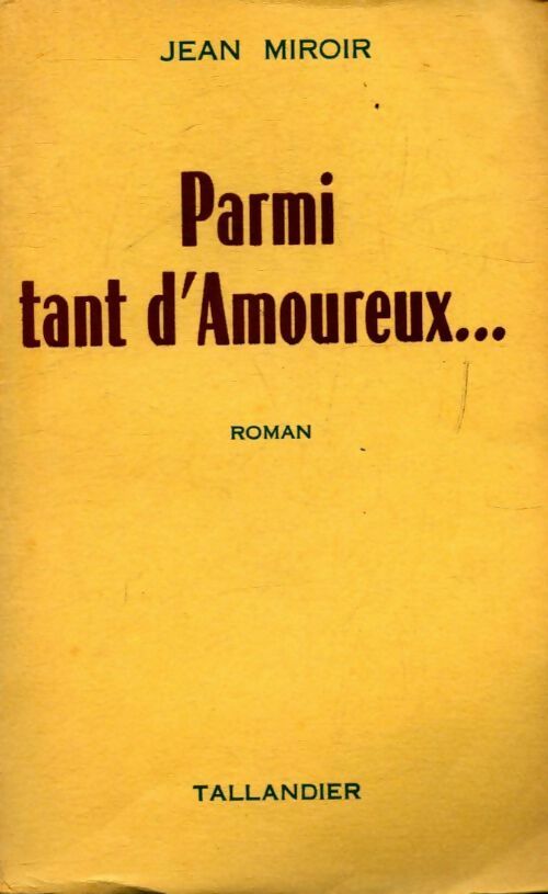 Livrenpoche : Parmi tant d'amoureux - Jean Miroir - Livre