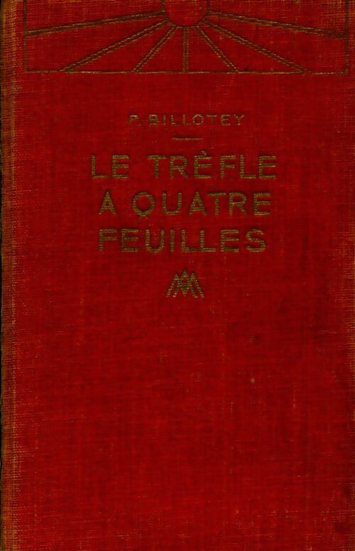 Le trèfle à quatre feuilles - Pierre Billotey -  Albin Michel poches divers - Livre