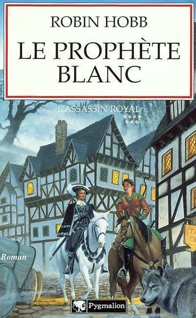 Livrenpoche : L'assassin royal Tome VII : Le prophète blanc - Robin Hobb - Livre