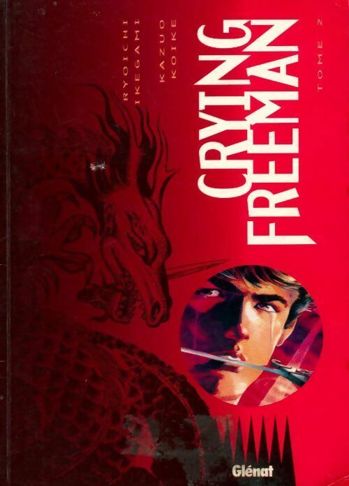 Livrenpoche : Crying Freeman Tome II - Kazuo Koike - Livre
