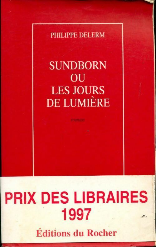 Livrenpoche : Sundborn ou les jours de lumière - Philippe Delerm - Livre