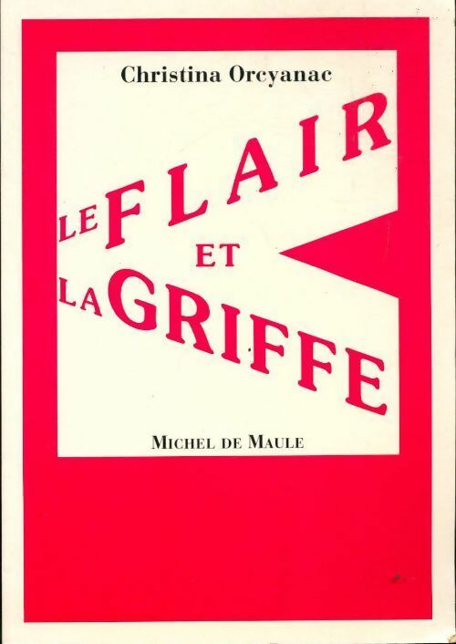 Livrenpoche : Le flair et la griffe - Christina Orcyanac - Livre