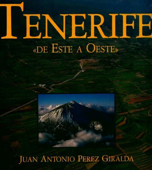 Livrenpoche : Tenerife de Este à Oeste - Juan Antonio Perez Giralda - Livre