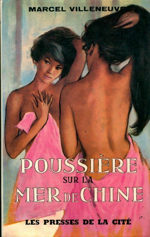 Livrenpoche : Poussière sur la mer de Chine - Marcel Villeneuve - Livre