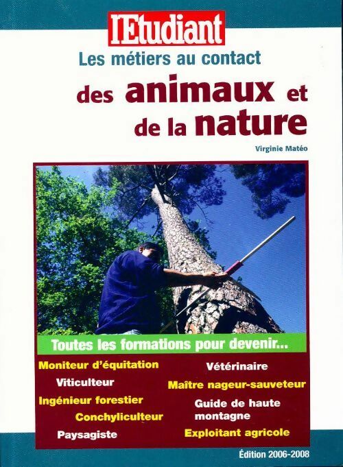 Livrenpoche : Les métiers au contact des animaux et de la nature - Virginie Matéo - Livre