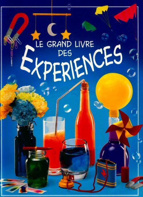 Livrenpoche : Le grand livre des expériences - Collectif - Livre