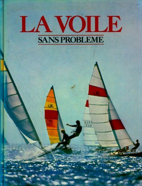 Livrenpoche : La voile sans problème - Bob Fisher - Livre