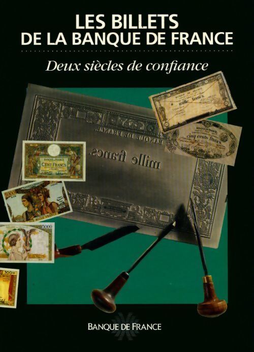 Livrenpoche : Les billets de la banque de France deux siècles de confiance - Collectif - Livre