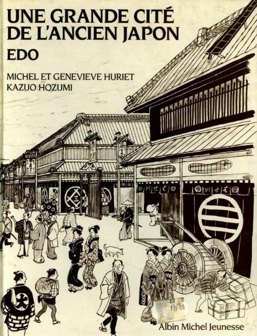 Livrenpoche : Une grande cité de l'ancien Japon - Geneviève Huriet - Livre