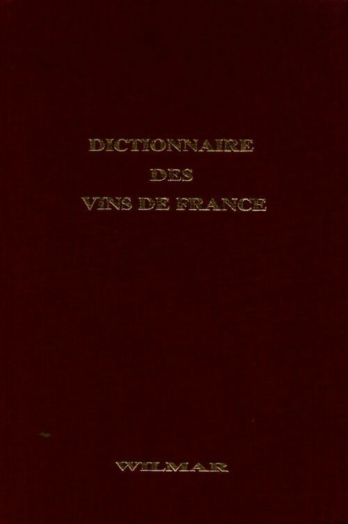 Livrenpoche : Dictionnaire des vins de France anglais-français - Jean Gutapfel - Livre