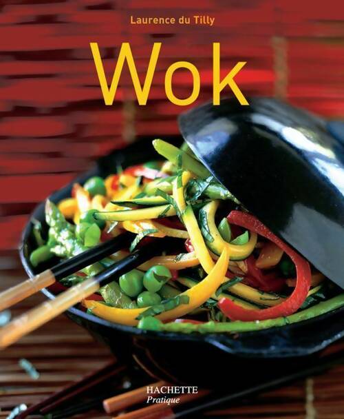 Livrenpoche : Wok - Laurence Du Tilly - Livre