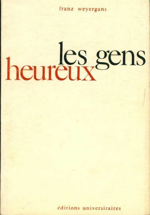 Livrenpoche : Les gens heureux - Franz Weyergans - Livre
