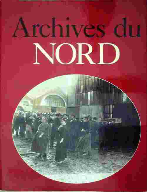 Livrenpoche : Archives du nord - Jacques Borgé - Livre
