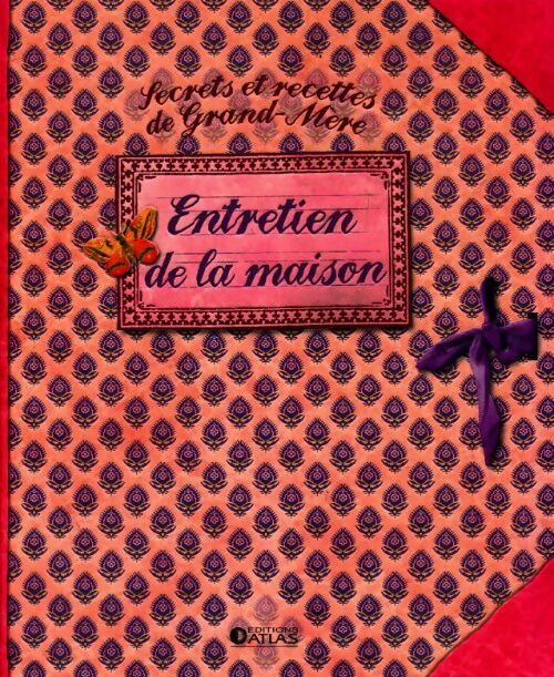 Livrenpoche : Secrets et recettes de grand-mère : entretien de la maison - Collectif - Livre