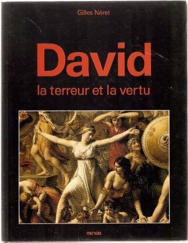 Livrenpoche : David la terreur et la vertu - Gilles Néret - Livre