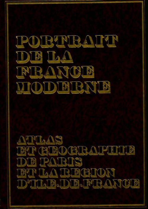 Livrenpoche : Atlas et géographie de Paris et la région d?Ile de France Tome I - Jacqueline Beaujeu-Garnier - Livre