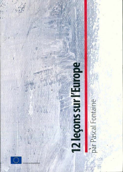 Livrenpoche : 12 leçons sur l'Europe - Pascal Fontaine - Livre