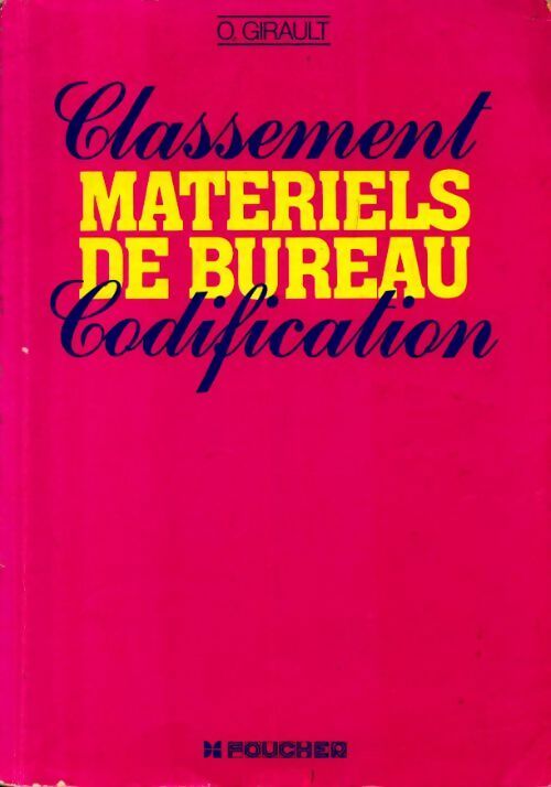 Livrenpoche : Classement, matériels de bureau, codification - O. Girault - Livre