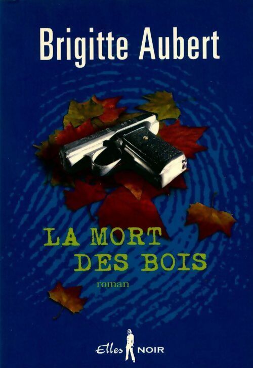 Livrenpoche : La mort des bois - Brigitte Aubert - Livre