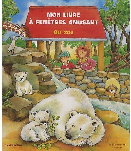 Livrenpoche : Mon livre à fenêtres amusant au zoo - Sabine Cuno - Livre