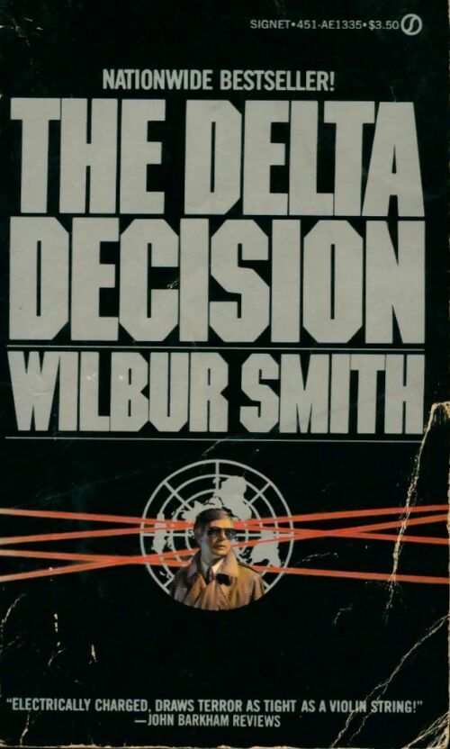 The delta decision - Wilbur A. Smith -  Signet Fiction - Livre
