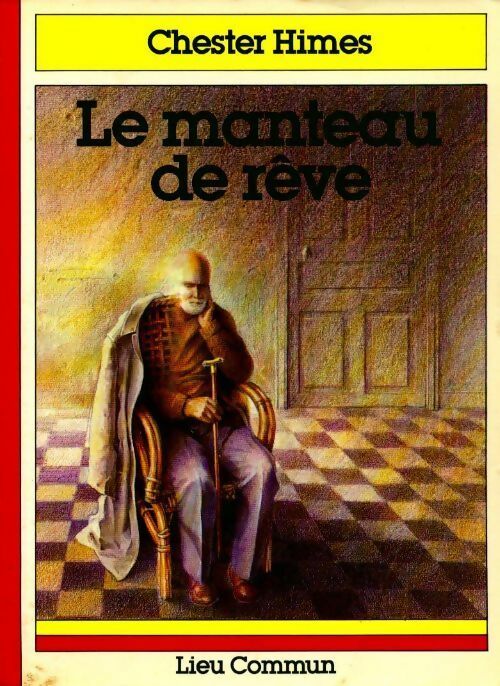 Livrenpoche : Le manteau de rêve - Chester Himes - Livre