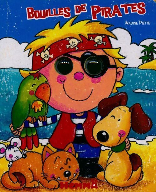Bouilles de pirates - Nadine Piette - Livre