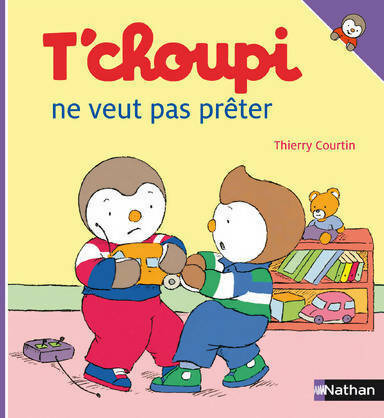 Livrenpoche : T'choupi ne veut pas prêter - Thierry Courtin - Livre